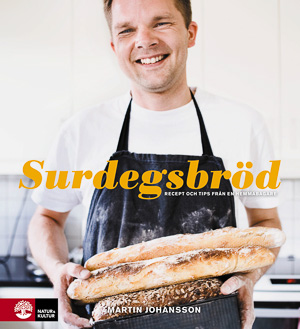Omslag till boken Surdegsbröd : recept och tips från en hemmabagare